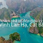 Lan Ha Bay Travel Guide 2025: A to Z Insights, Boat Ticket Prices & Sightseeing